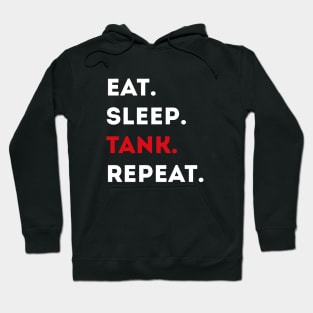 Eat Sleep Tank Repeat - Tanker Gaming Hoodie